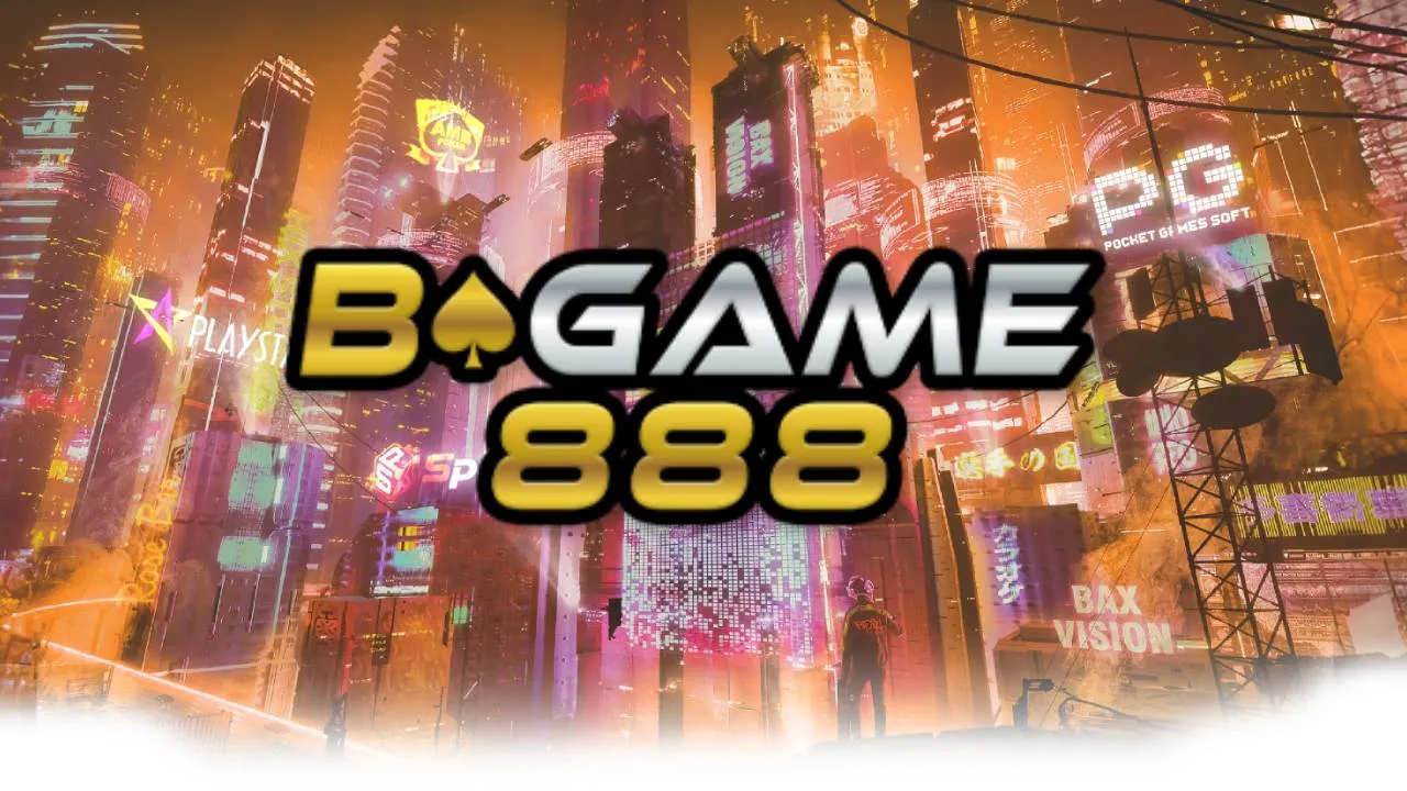 bgame888 เข้าสู่ระบบ ล่าสุด BY บี เกม 888